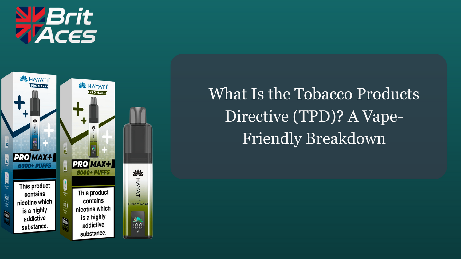 What Is the Tobacco Products Directive (TPD)? A Vape-Friendly Breakdown