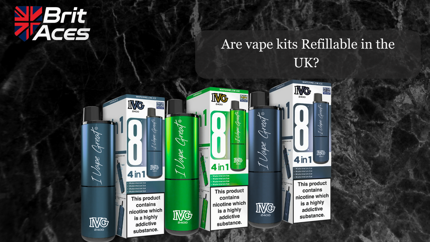 Are vape kits Refillable in the UK?